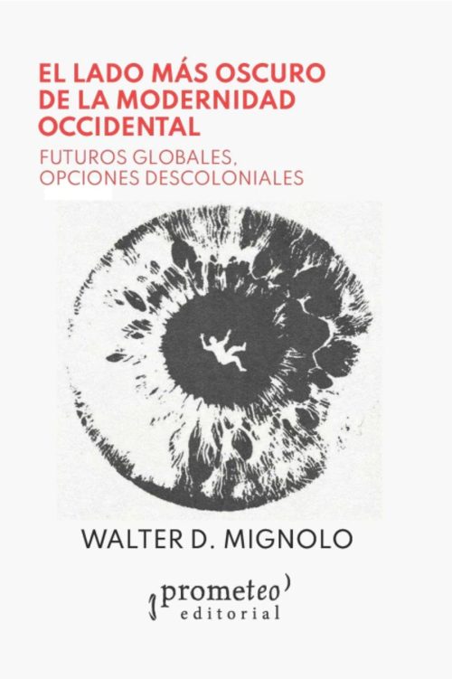 El lado más oscuro de la modernidad occidental